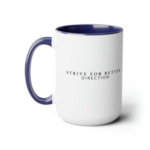 Signature Motto Coffee Mug (15oz)