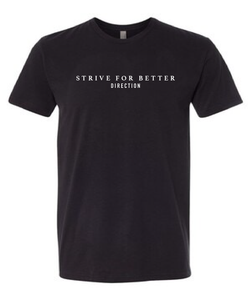 Strive For Better Tee