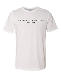 Strive For Better Tee